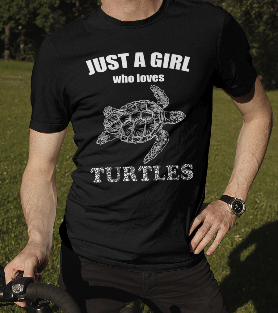 Just A Girl Who Loves Turtles T-Shirt