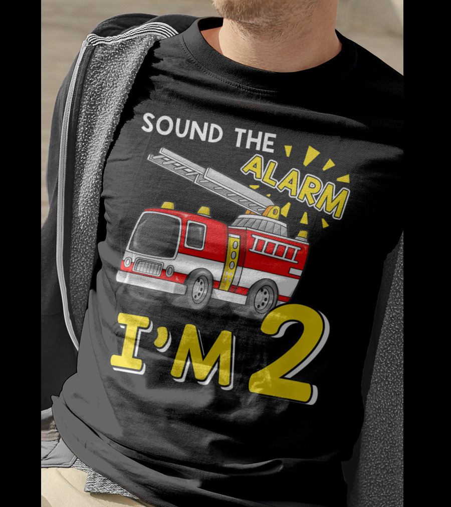SOUND THE ALARM I'M 2 Fire Truck Kids 2nd Birthday T-Shirt