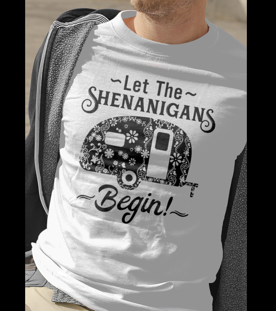 Let The Shenanigans Begin Camping Trailer Floral T-Shirt