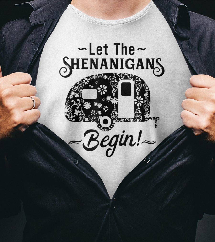 Let The Shenanigans Begin Camping Trailer Floral T-Shirt