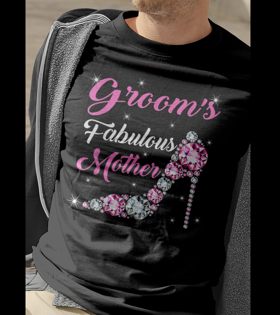 Groom's Fabulous Mother Light Diamond Stiletto Happy Marry T-Shirt