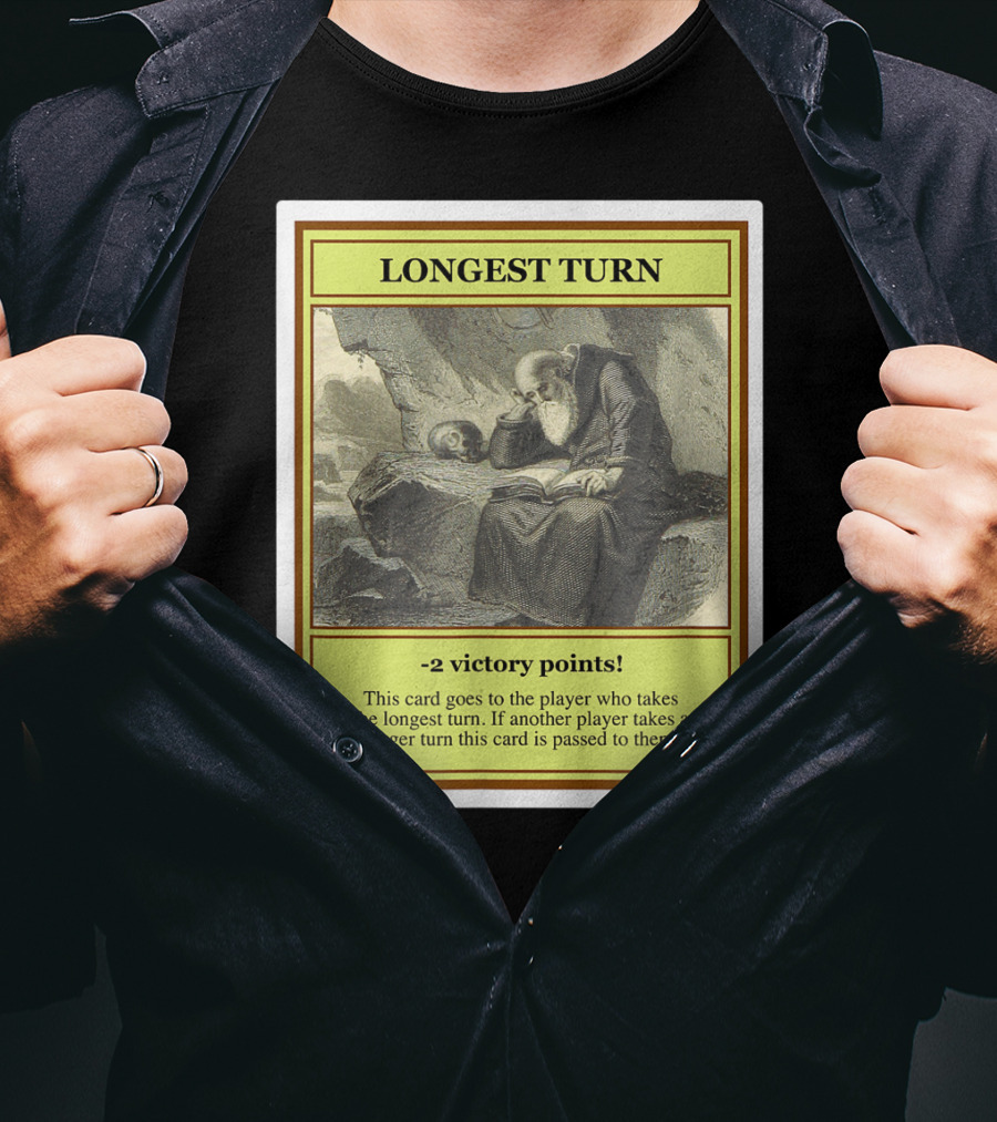 Longest Turn Card -2 Victory Points Player Pass Strategy T-Shirt