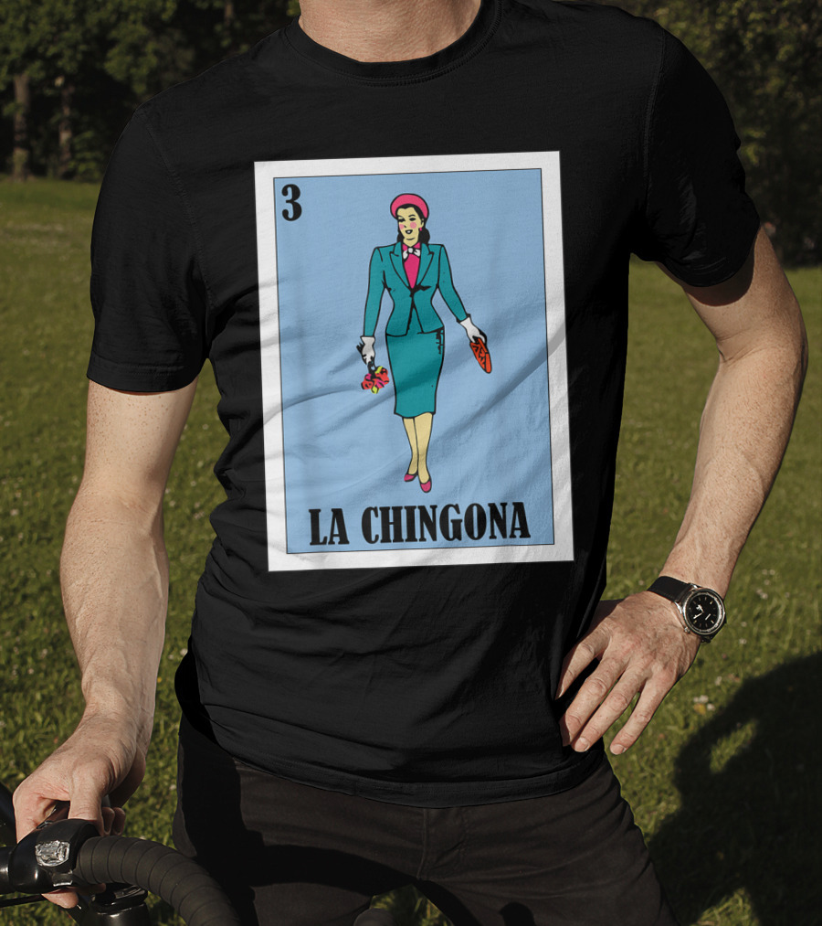 Loteria Card 3 La Chingona La Dama T-Shirt