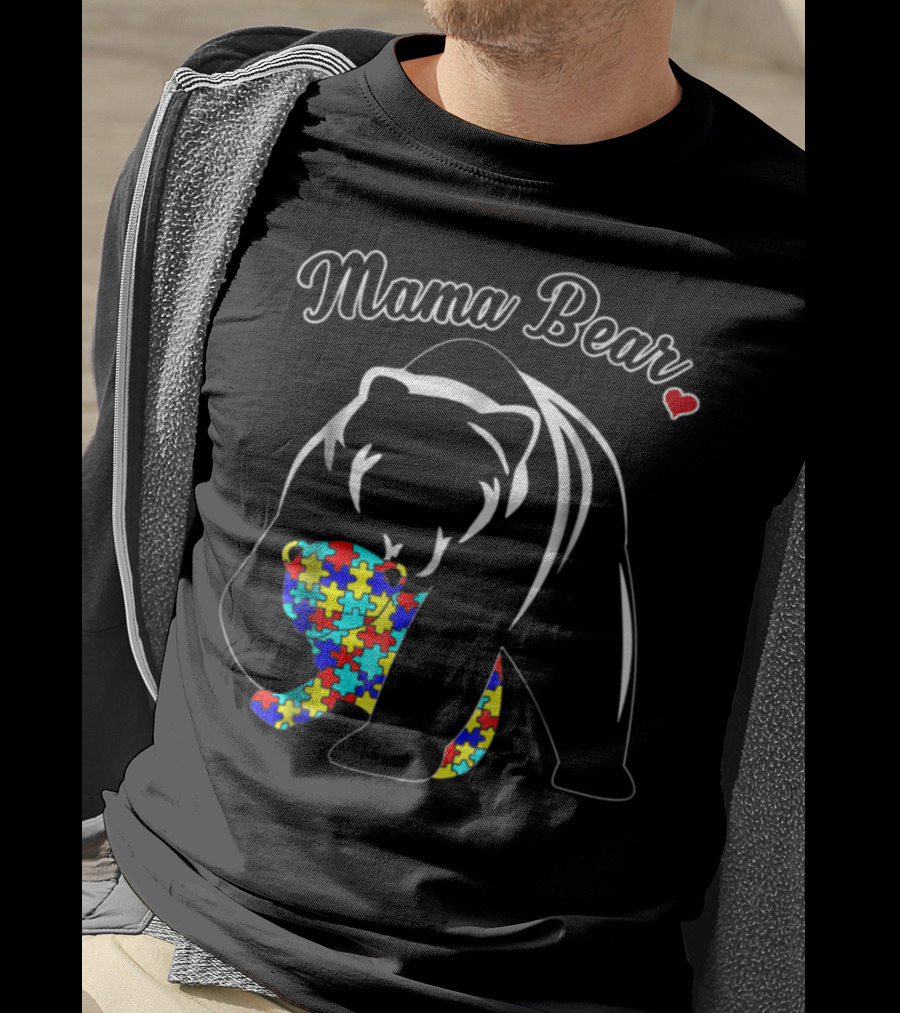 Mama Bear Autism Awareness Puzzle Heart Love Support T-Shirt