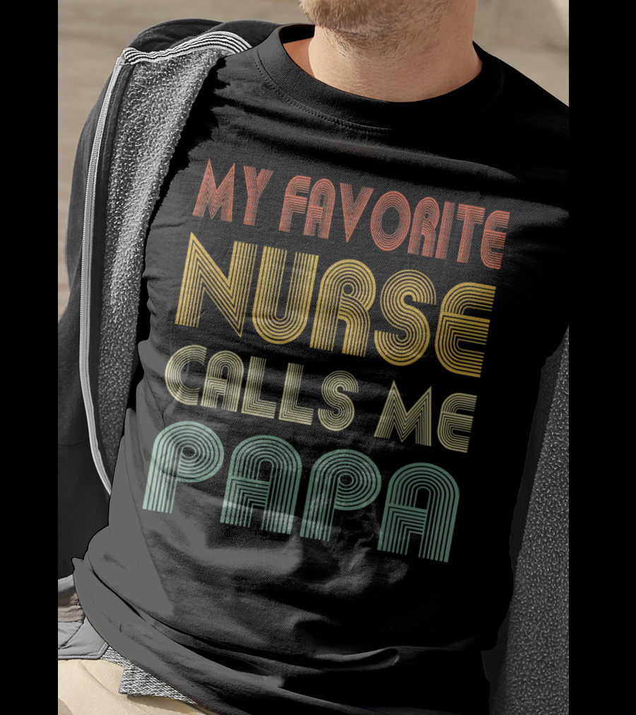 Mens My Favorite Nurse Calls Me Papa T-Shirt