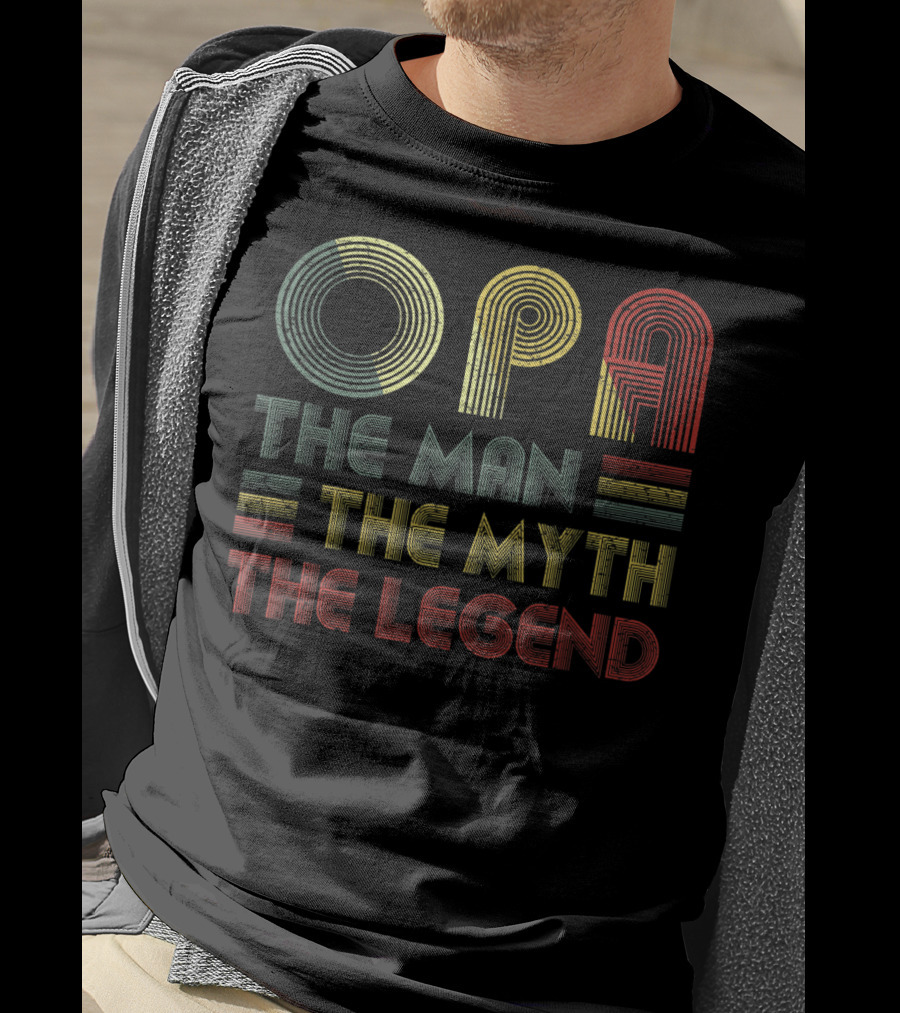 OPA The Man The Myth The Legend T-Shirt