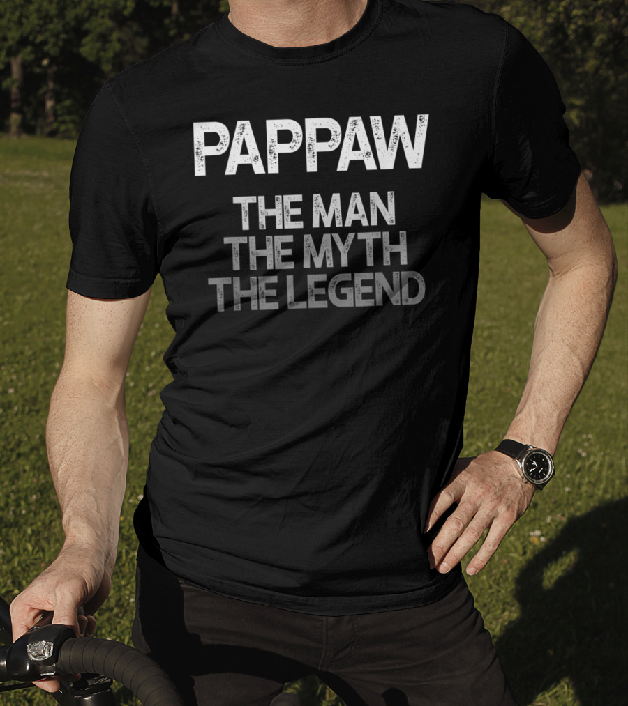 Pappaw The Man The Myth The Legend Mens T-Shirt