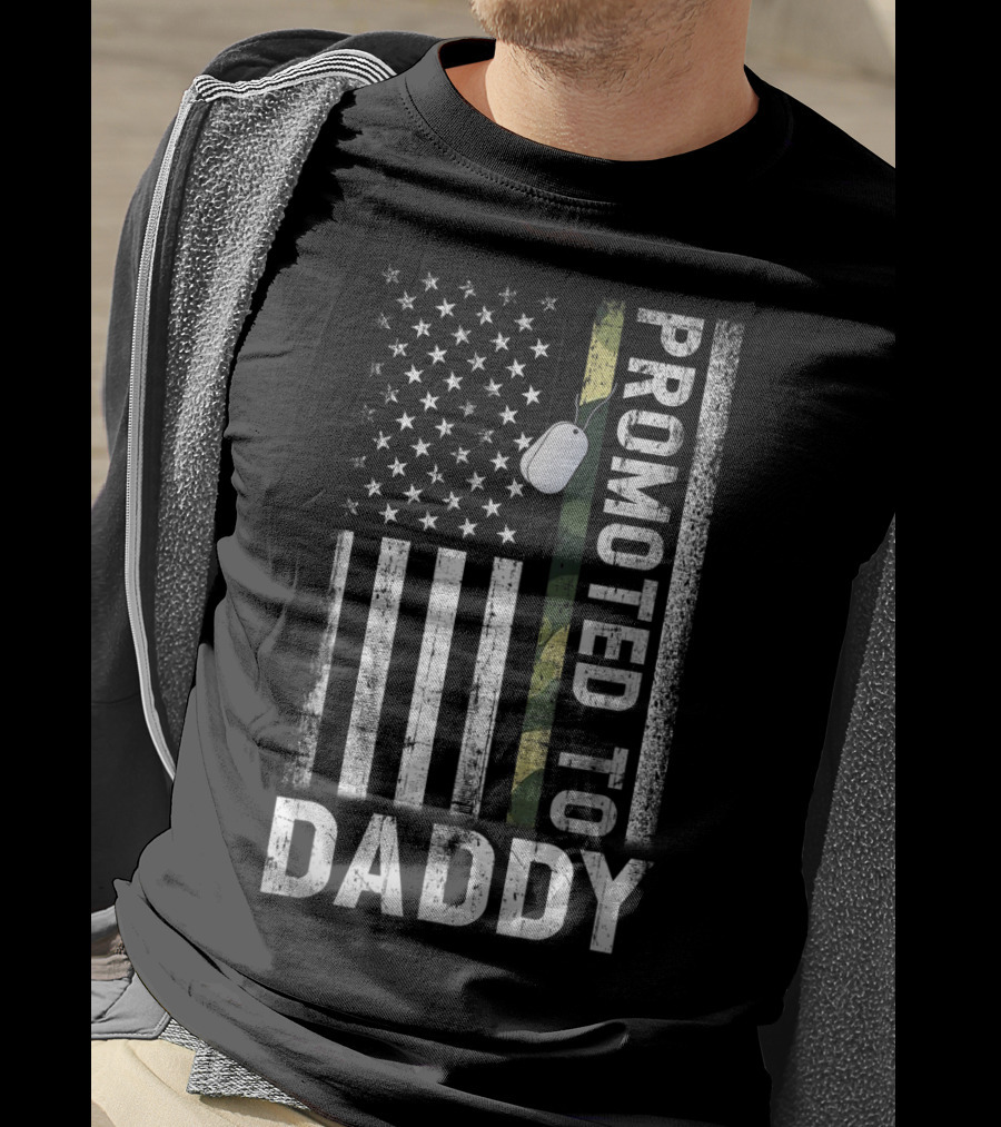 Promoted To Daddy US Flag Proud Army Dog Tag T-Shirt