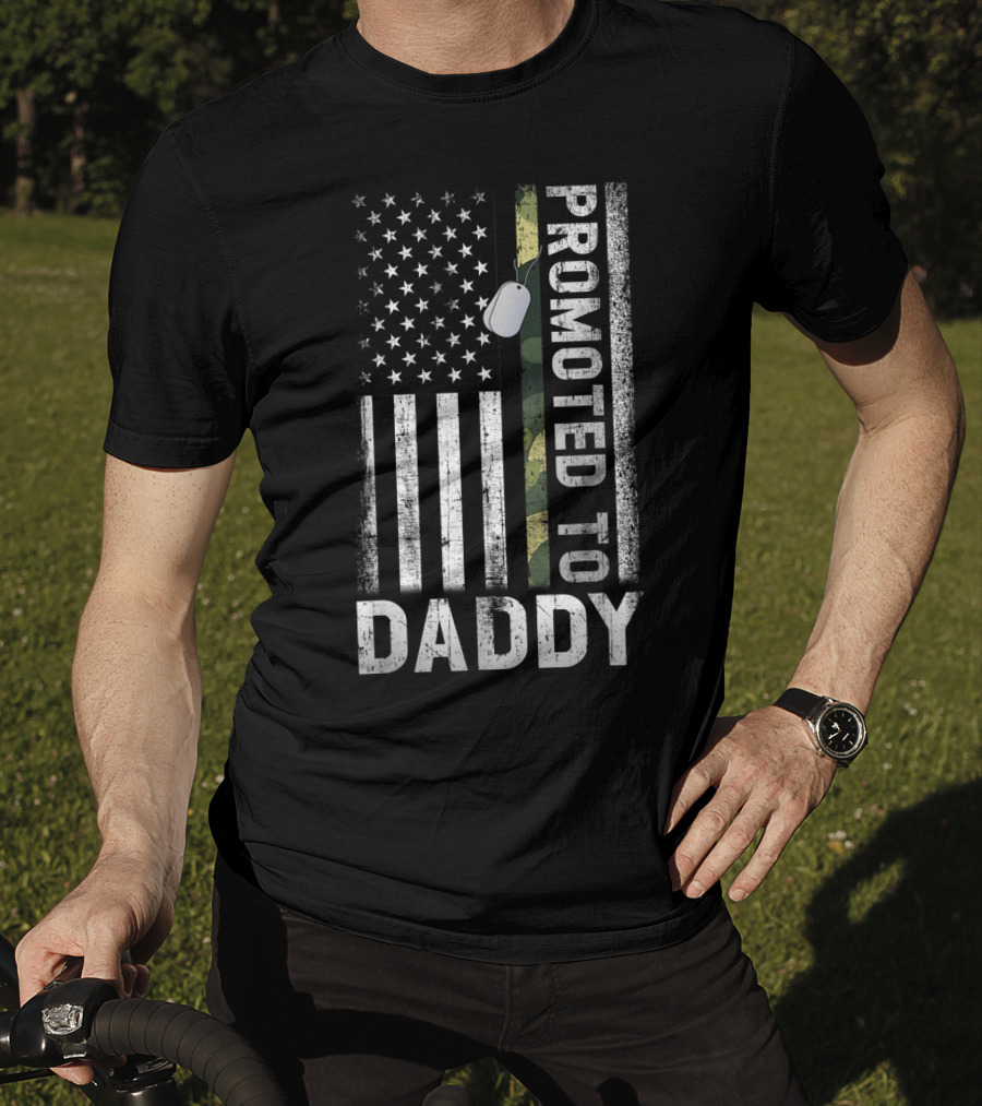 Promoted To Daddy US Flag Proud Army Dog Tag T-Shirt