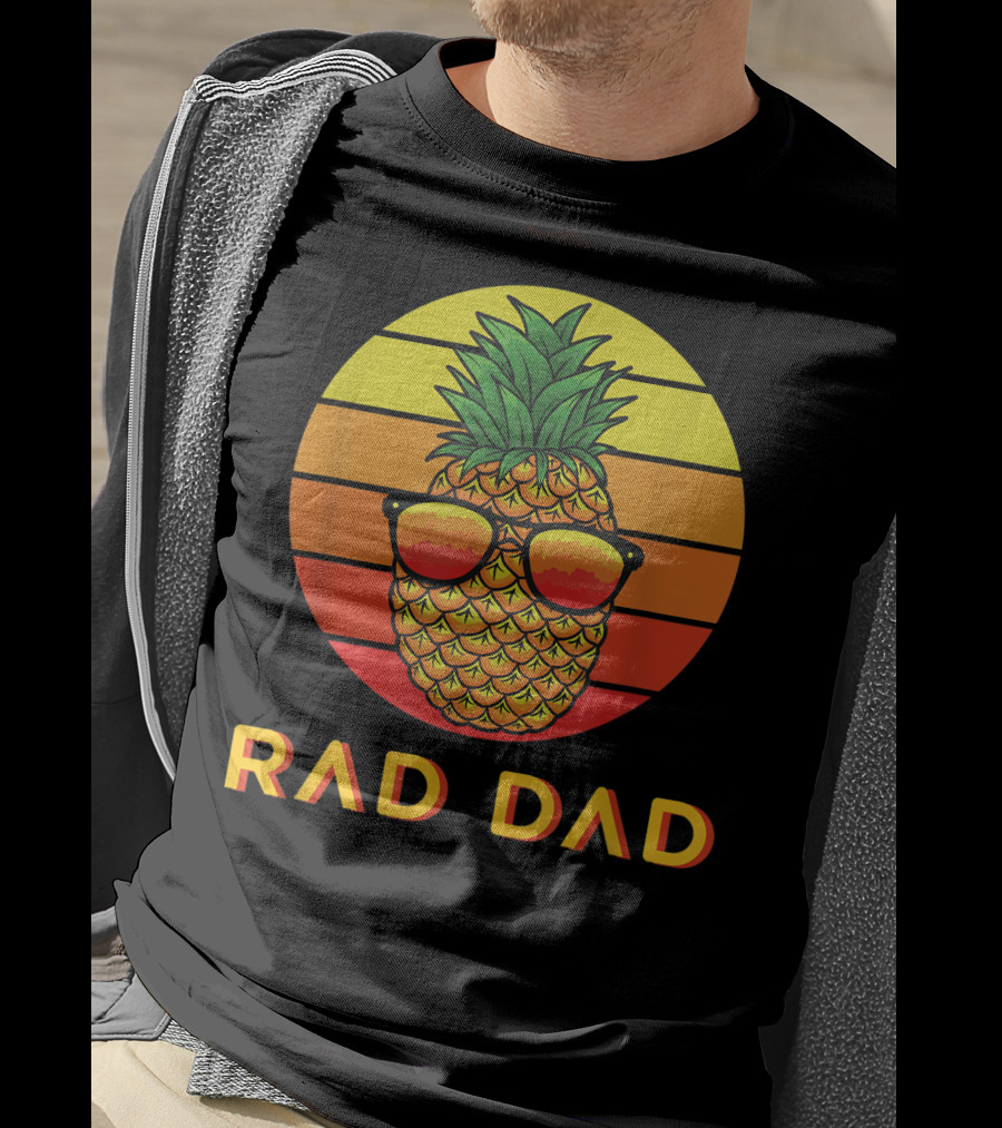 RAD DAD Pineapple With Sunglasses At Sunset T-Shirt
