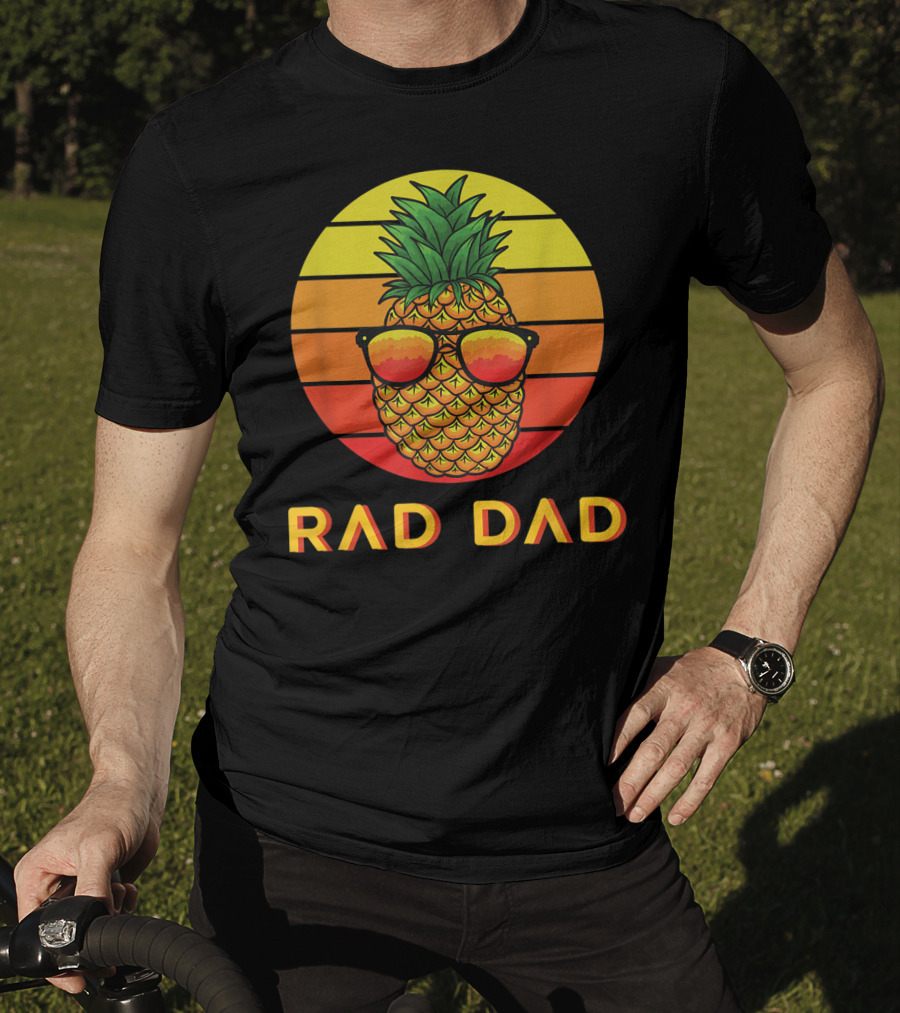 RAD DAD Pineapple With Sunglasses At Sunset T-Shirt