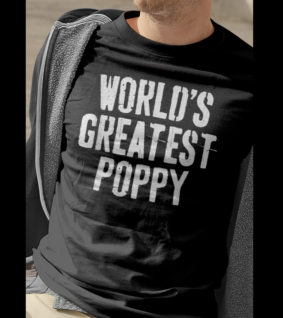 WORLD'S GREATEST POPPY T-Shirt