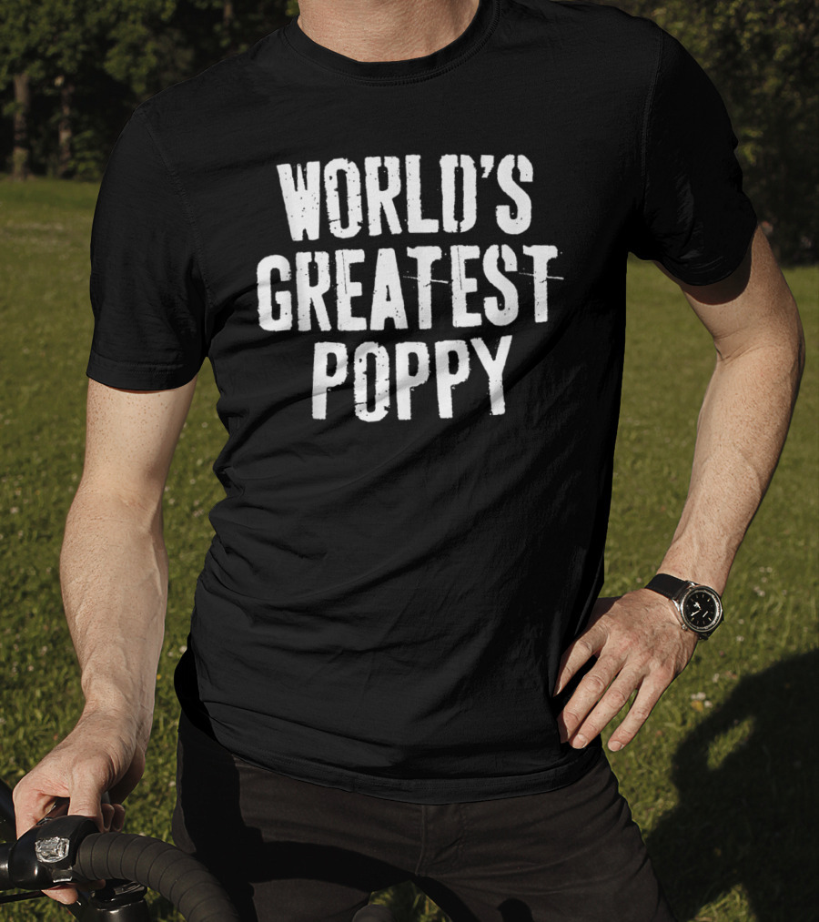WORLD'S GREATEST POPPY T-Shirt