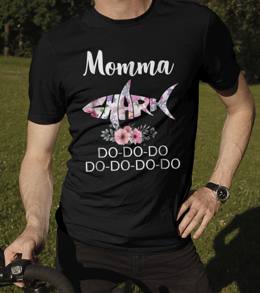 Momma Shark Floral Doo-Doo-Do Do-Do-Do-Do T-Shirt