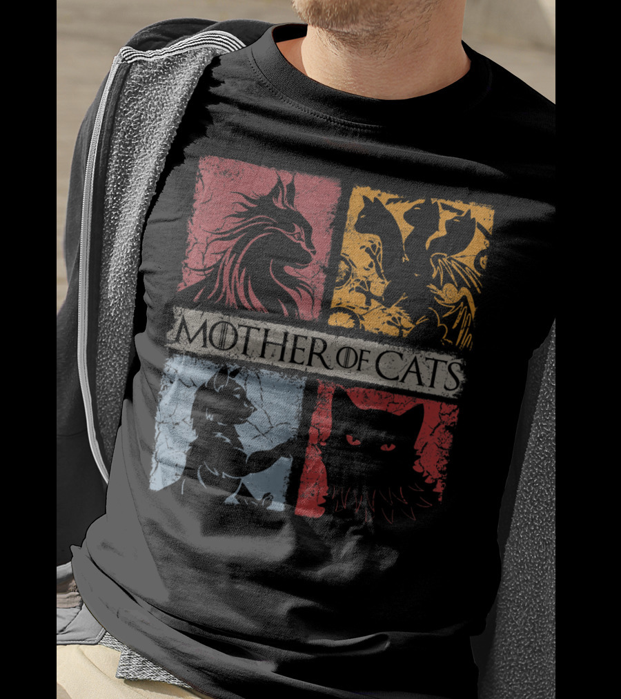 Mother Of Cats Cat Lovers Cat Mom Fabulous Game Of Thrones Parody Cat T-Shirt