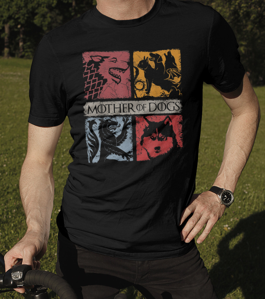 Mother Of Dogs Game Of Thrones Inspired Dog Lovers T-Shirt