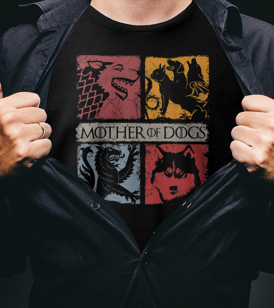 Mother Of Dogs Game Of Thrones Inspired Dog Lovers T-Shirt