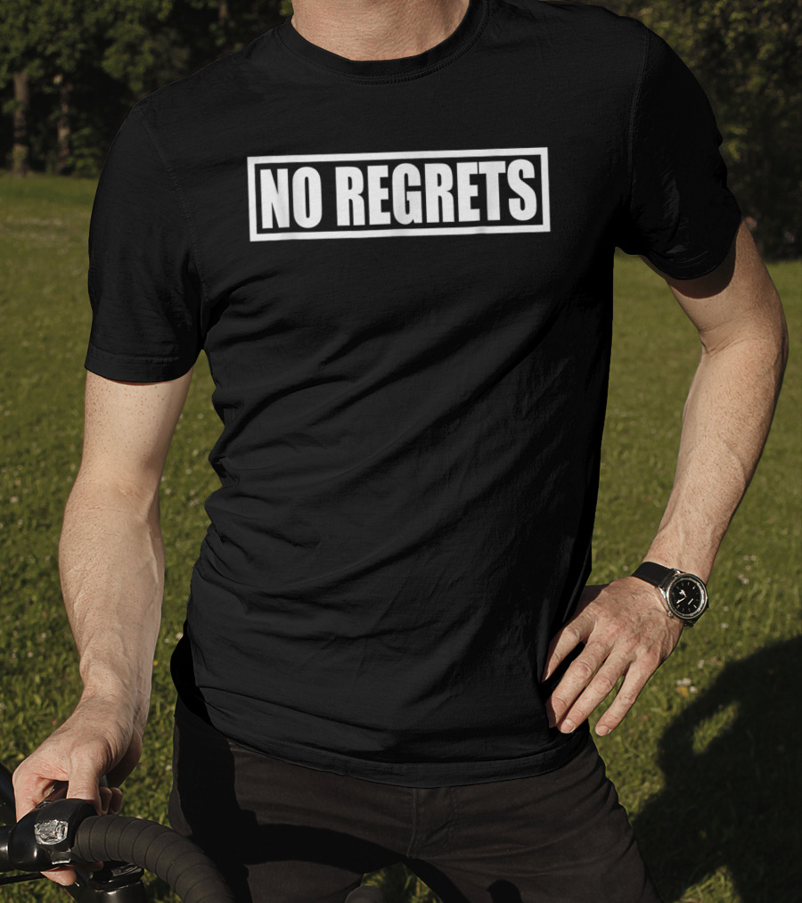 No Regrets Motivational T-Shirt