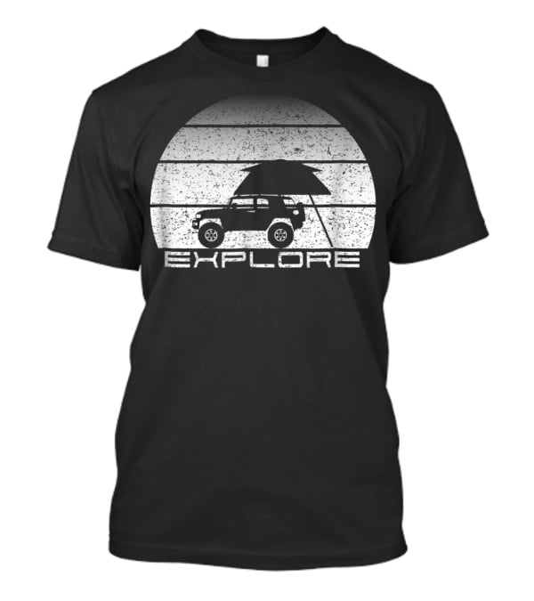 Explore Overland Adventure On 4 Wheels T-Shirt