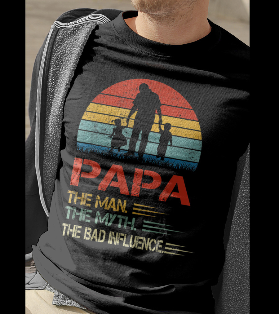 Papa The Man The Myth The Bad Influence Retro Sunset T-Shirt