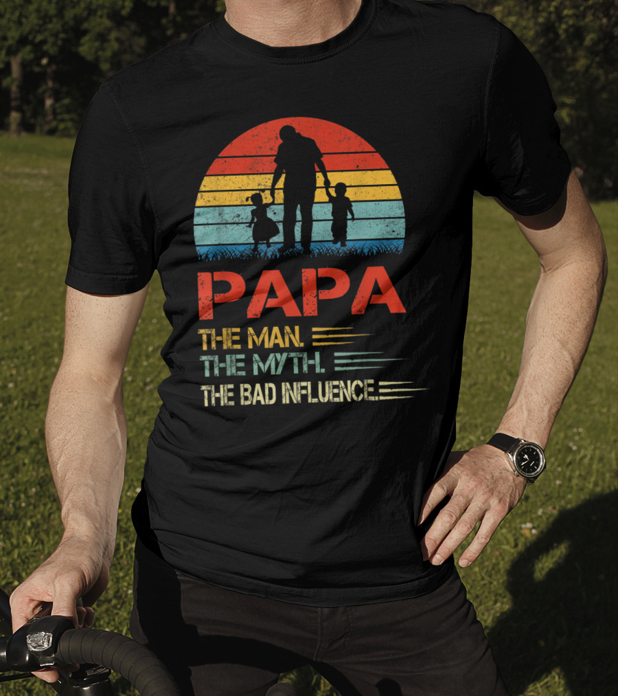 Papa The Man The Myth The Bad Influence Retro Sunset T-Shirt