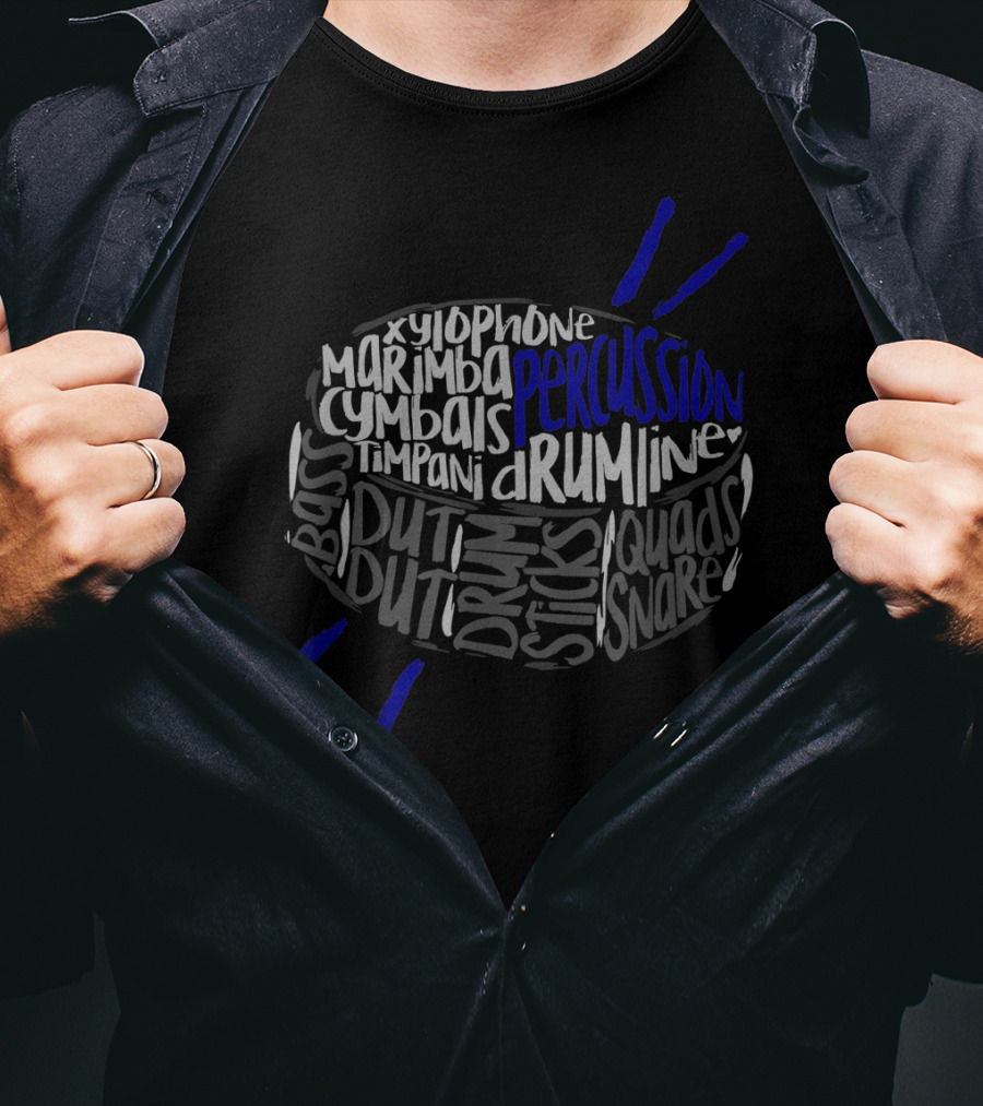 Percussion Drumline Word Cloud With Xylophone Cymbals Timpani Snare Quads Sticks Bass Duty T-Shirt