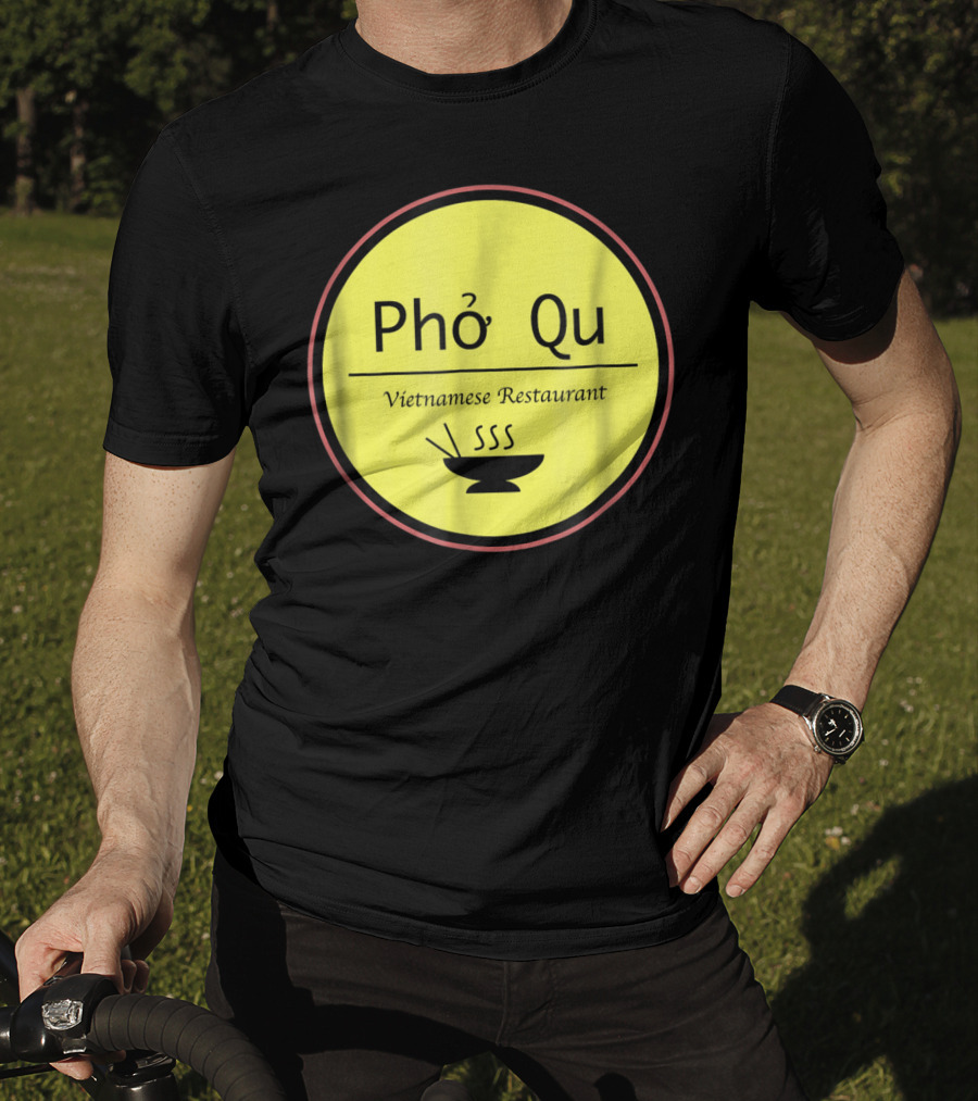 Pho Qu Vietnamese Restaurant Funny Men Adu Soup T-Shirt