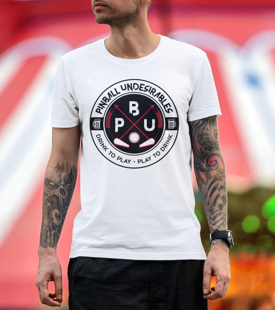 Pinball Undesirables Drink to Play Play to Drink BPU Golf Arrows Beer T-Shirt