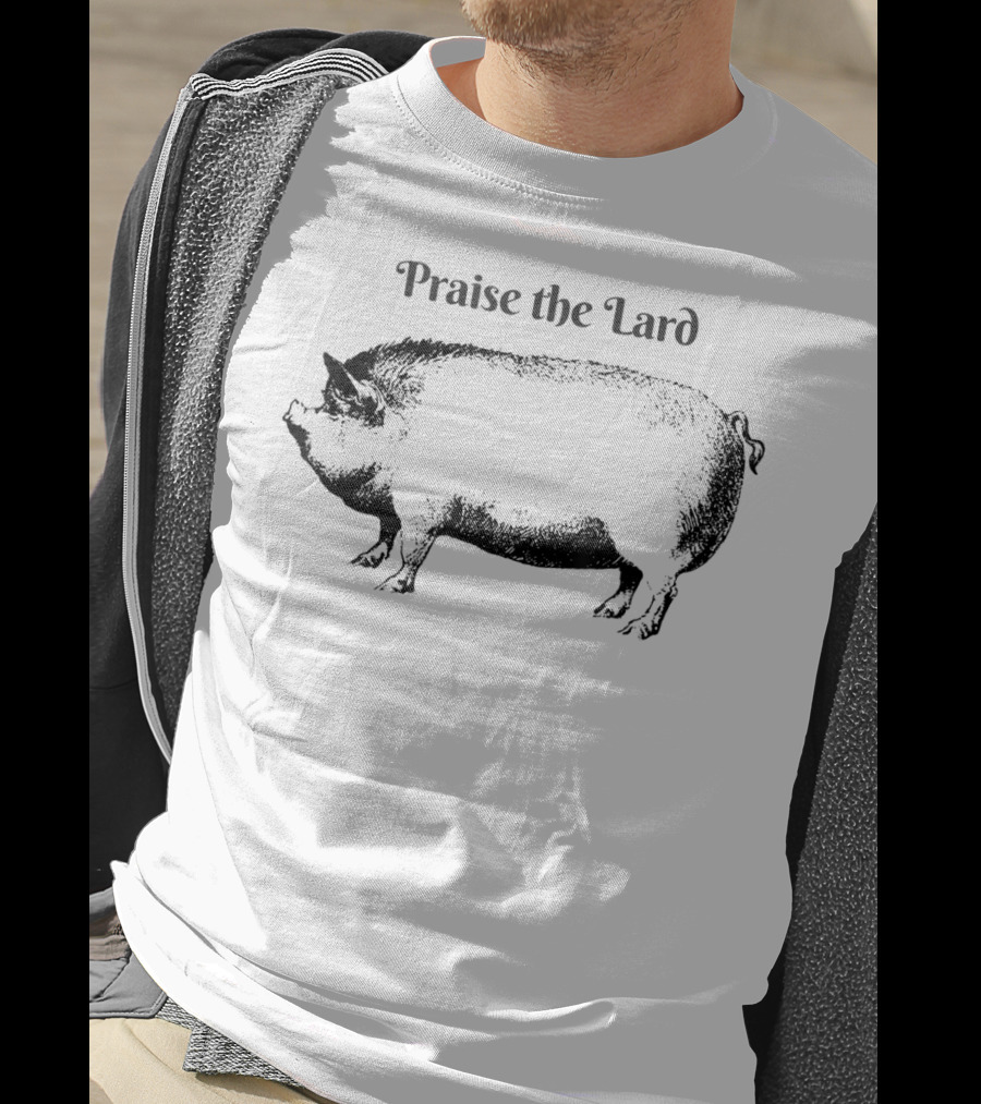 Praise The Lard For Bacon Lovers Pig T-Shirt