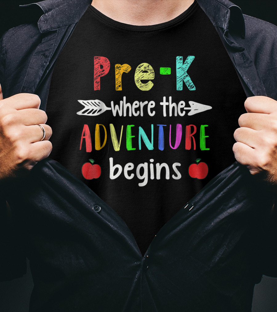Pre-K Where The Adventure Begins With Colorful Letters And Apples T-Shirt