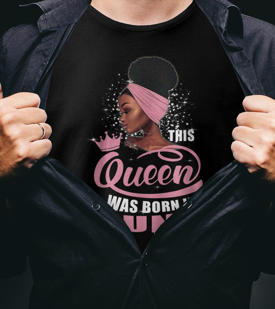 This Queen Was Born In June T-Shirt