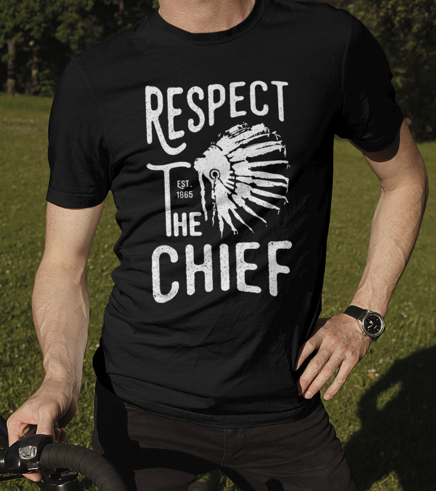 Respect The Chief Est. 1865 Vintage Native American T-Shirt