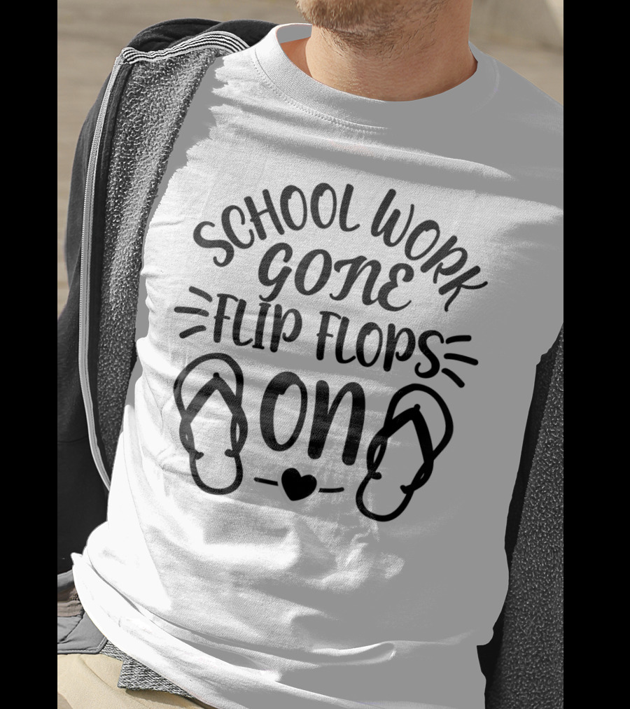 School Work Gone Flip Flops On Heart Last Day Of School T-Shirt