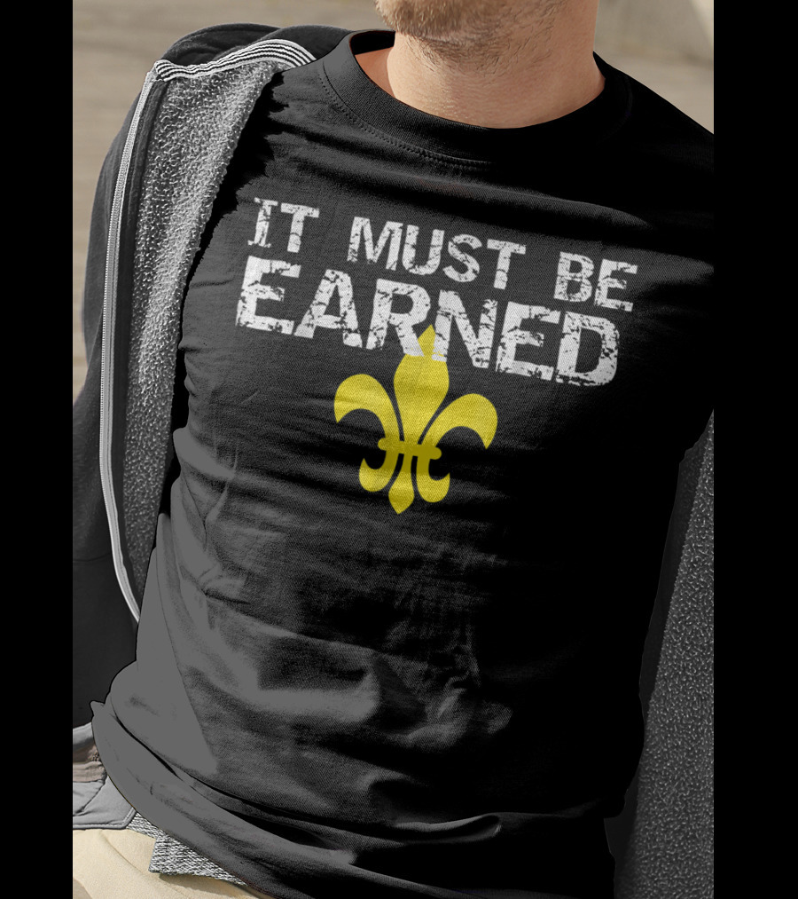 It Must Be Earned Scout Fleur-de-Lis T-Shirt