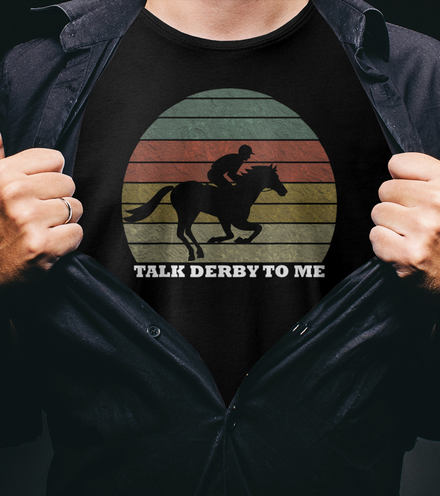 Talk Derby To Me Retro Horse Racing T-Shirt