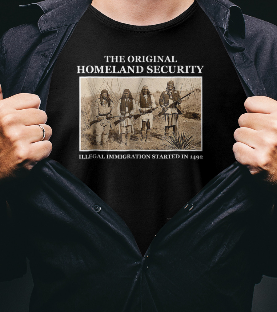 The Original Homeland Security Illegal Immigration Started IN 1492 T-Shirt