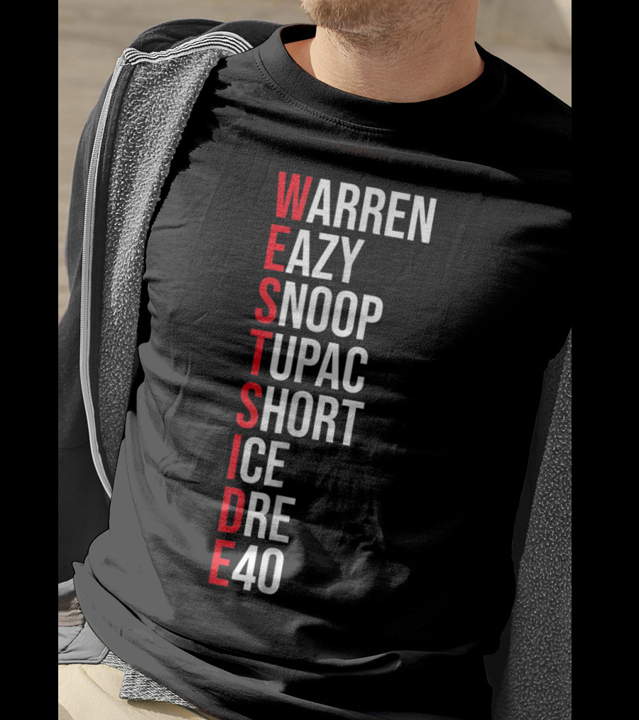 West Side Warren Eazy Snoop Tupac Short Ice Dre 40 T-Shirt