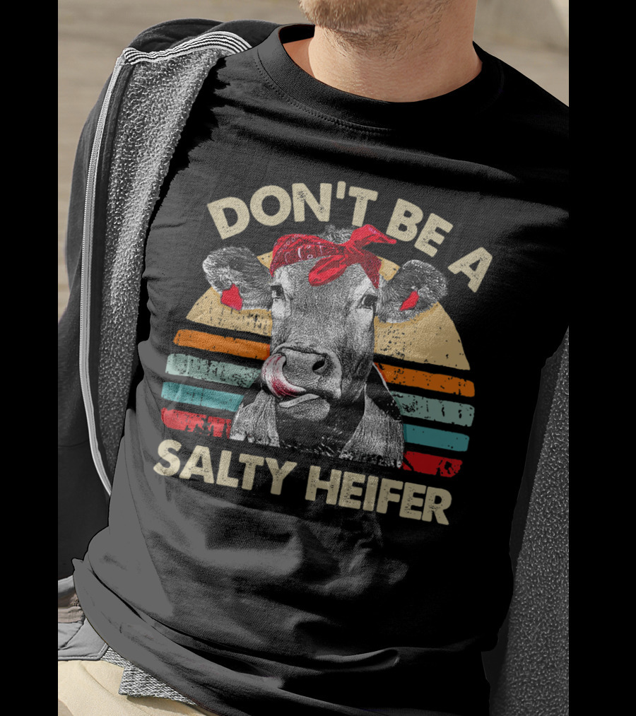 Don't Be A Salty Heifer Retro Cow Lover Vintage Sunset T-Shirt