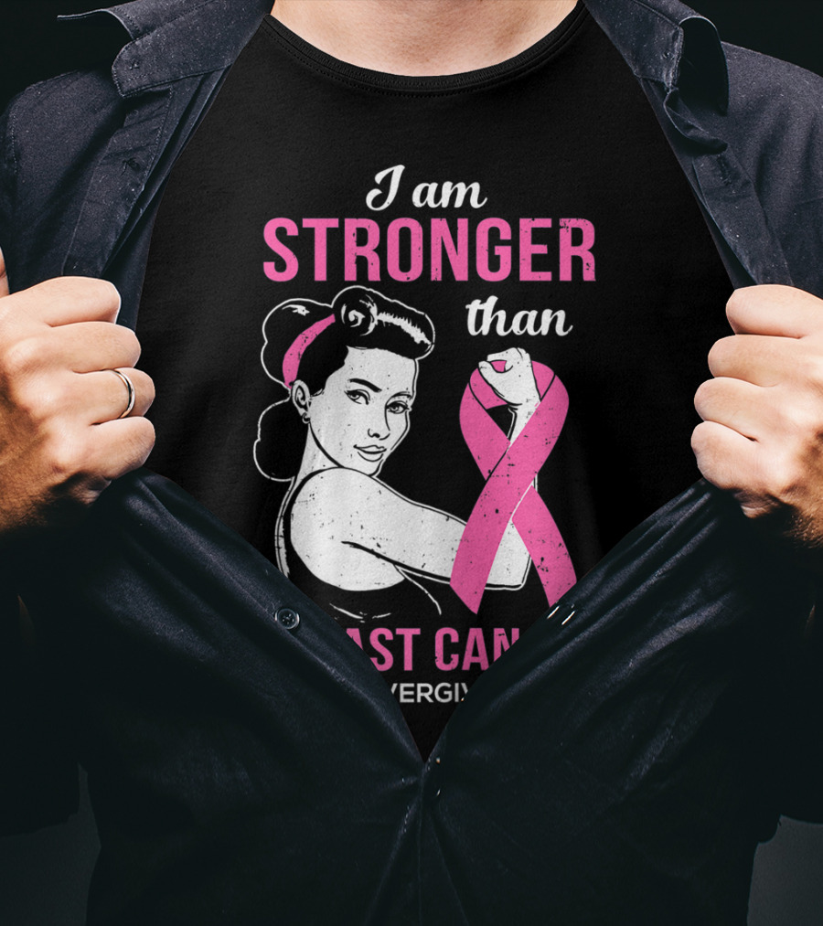 I Am Stronger Than Breast Cancer #NeverGiveUp T-Shirt