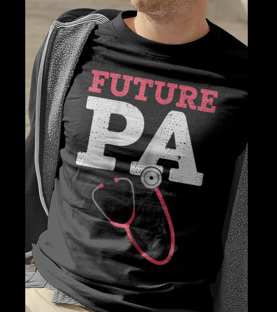 Future PA Student With Stethoscope T-Shirt