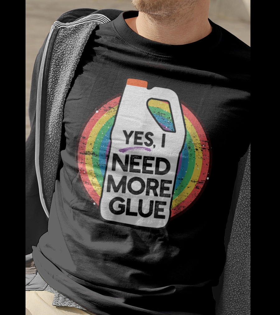Yes I Need More Glue Rainbow Gallon Kids Slime T-Shirt