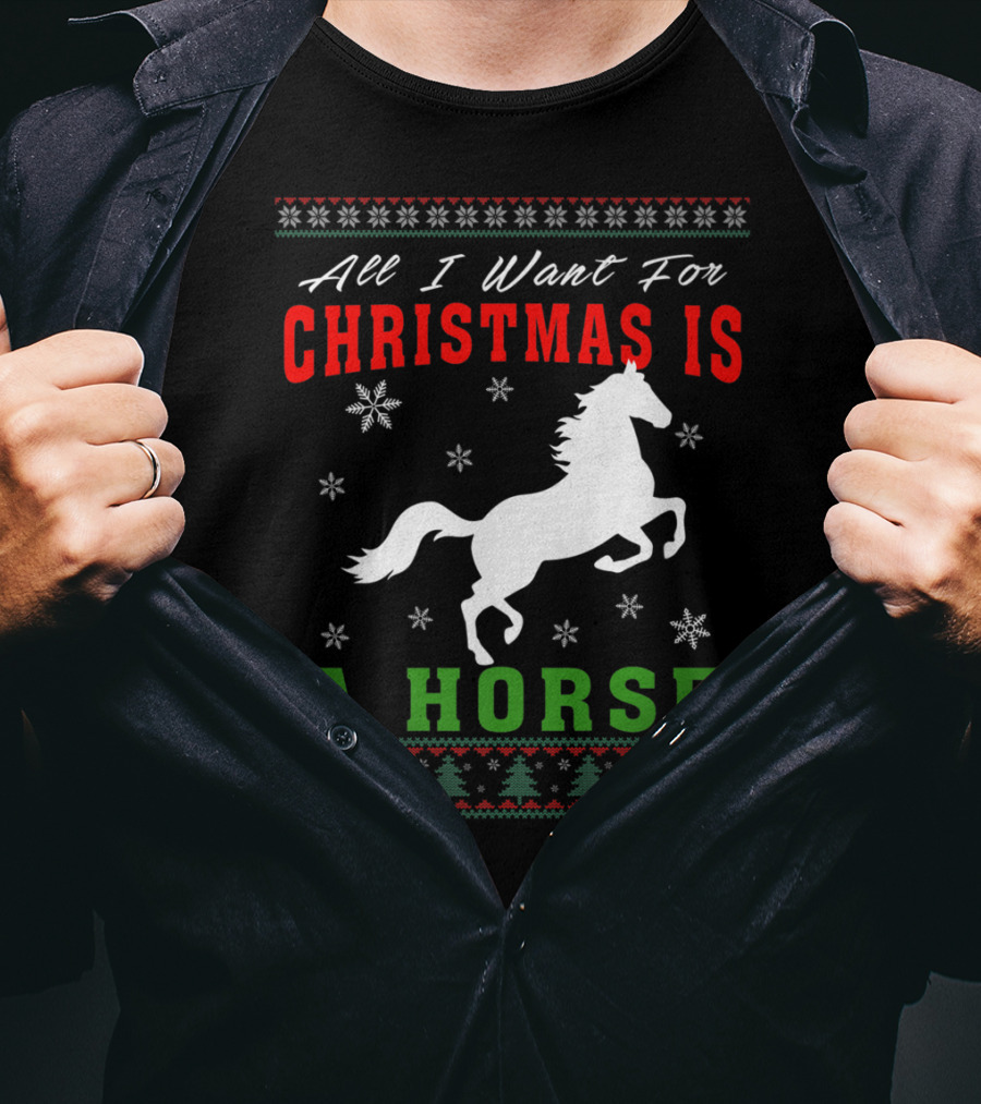 All I Want For Christmas Is A Horse Snowflakes Forest T-Shirt