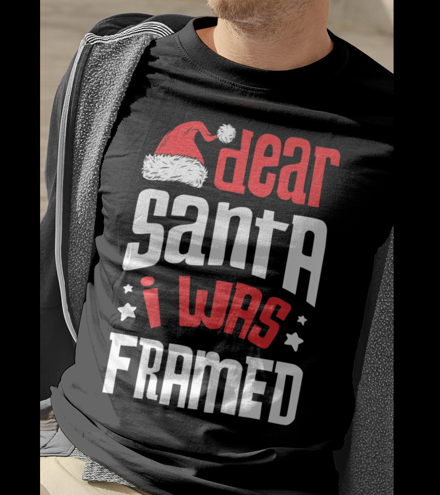 Dear Santa I Was Framed Christmas Baby Boys Funny Quote With Santa Hat T-Shirt