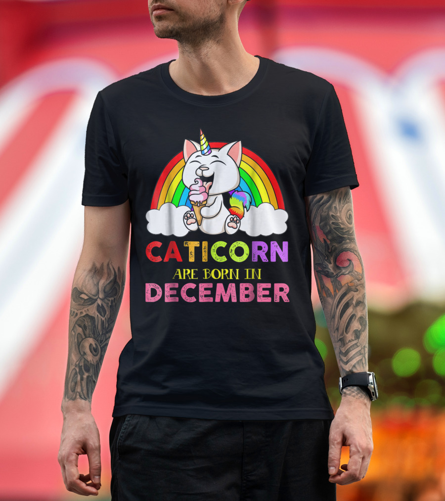 Caticorn Ice Cream Rainbow Are Born In December Cat Unicorn T-Shirt