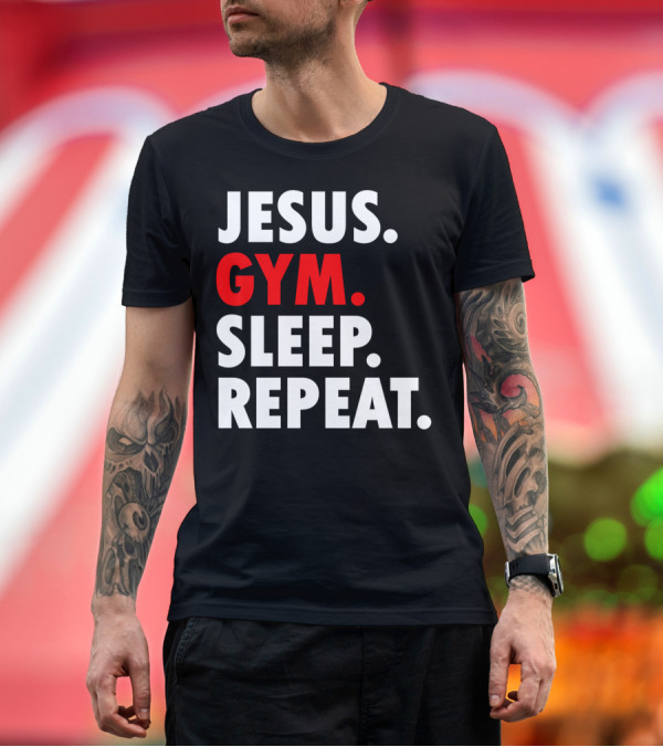 Premium T-Shirt: Jesus Gym Sleep Repeat T-Shirt Jesus Gym Sleep Repeat T-Shirt