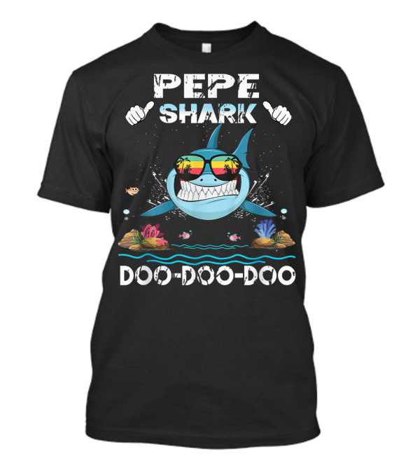 Pepe Shark Doo-Doo-Doo Matching Family Shark Sunglasses Fun T-Shirt