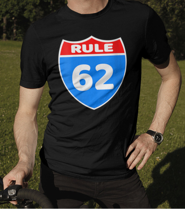 Rule 62 Alcoholics Anonymous Recovery Interstate Shield T-Shirt