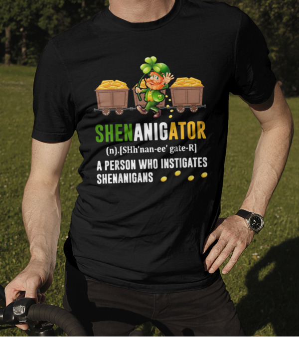Shenanigator Leprechaun Gold Coins St. Patrick's Day Definition Fun T-Shirt