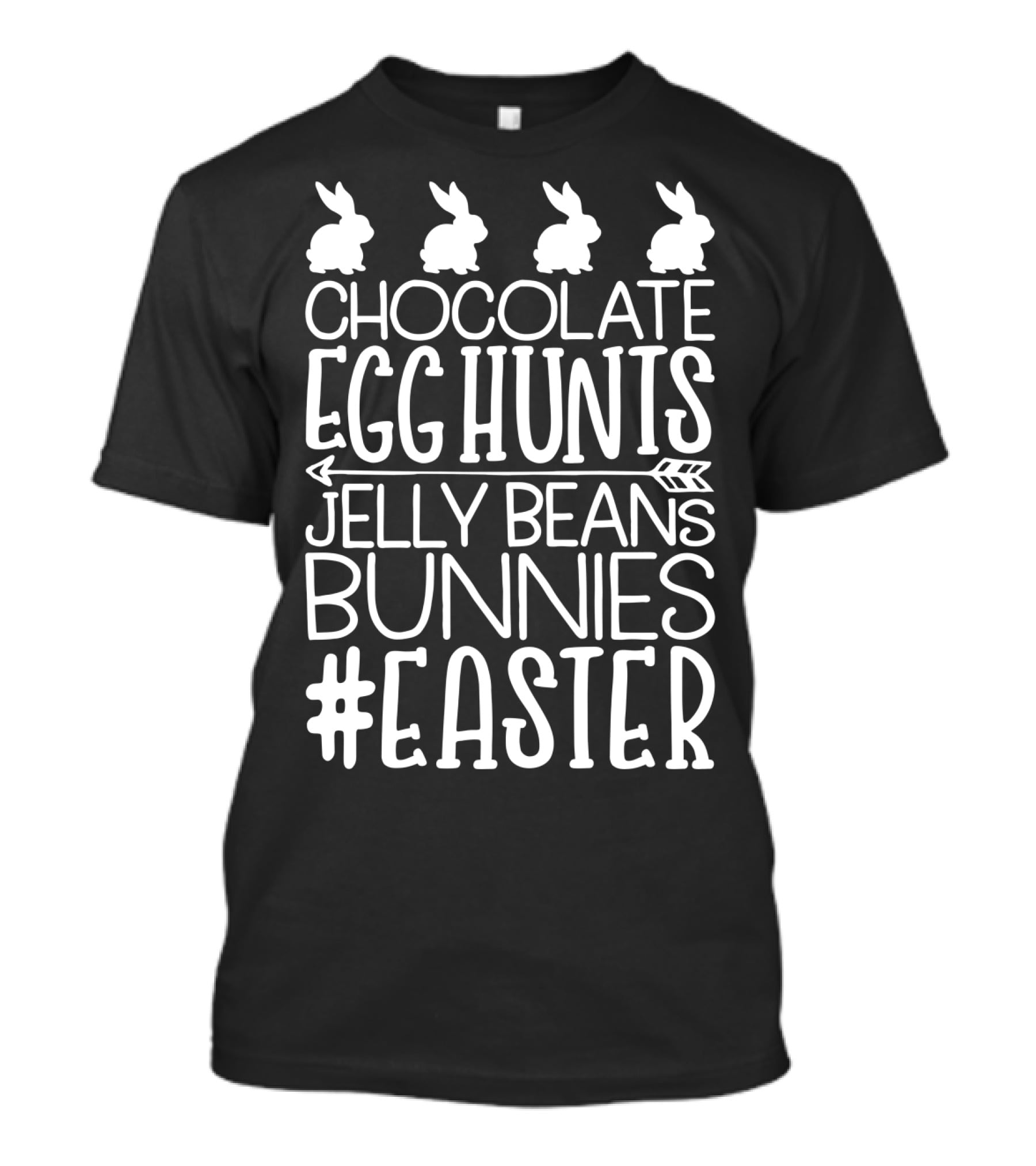 Easter Chocolate Egg Hunts Jelly Beans Bunnies T-Shirt