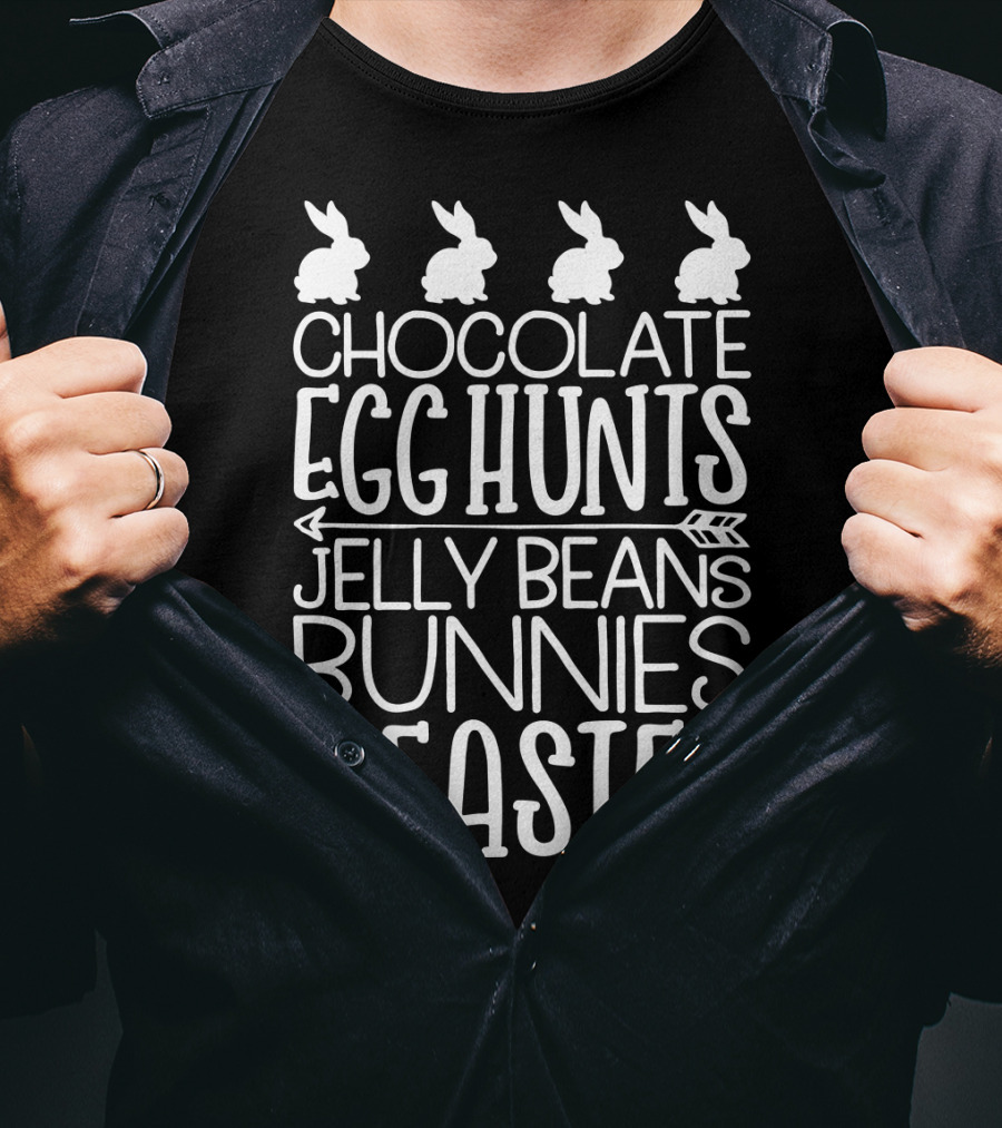 Easter Chocolate Egg Hunts Jelly Beans Bunnies T-Shirt
